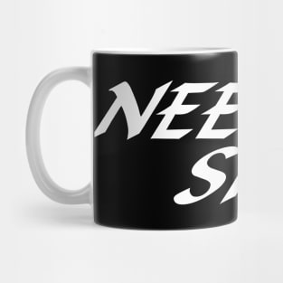 NEED SOME SPEED 2 Mug